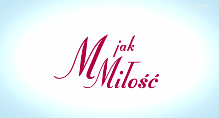 M jak Miłość Dailymotion