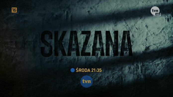 Skazana sezon 2 kiedy premiera